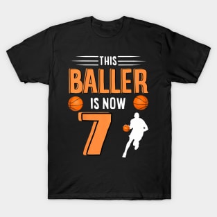 Kids 7Th Birthday Basketball This Baller Is Now 7 T-Shirt